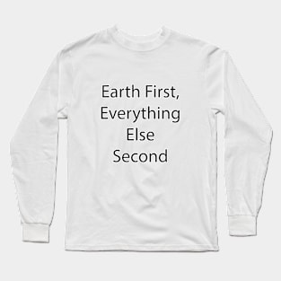 Environmental Quote 2 Long Sleeve T-Shirt